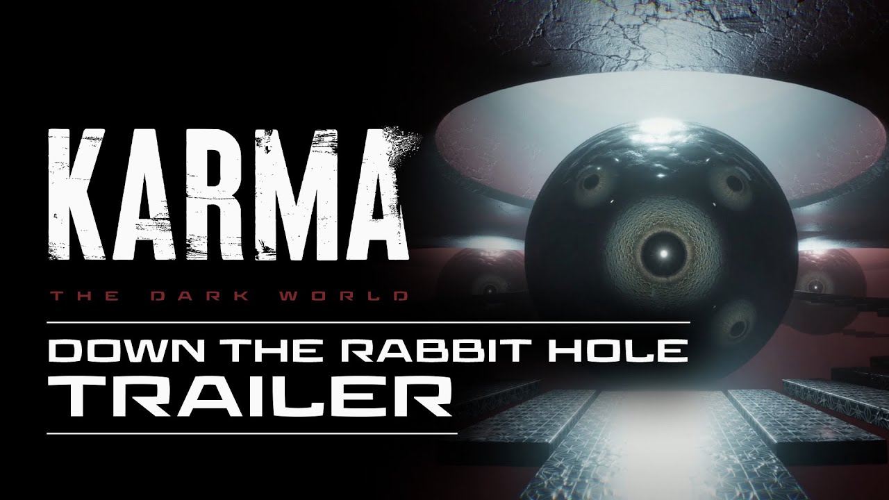 Karma: The Dark World - Down the Rabbit Hole